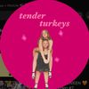 tenderturkeys