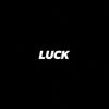 LUCK