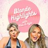 blondehighlightspodcast