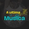 A Ultima Musica