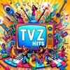 Tvz Hits