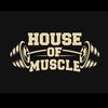 House of Muscle Fitness