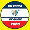 umpoucodequasetudoo