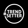 TREND SETTERS
