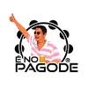 É NO PAGODE
