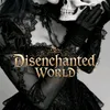 disenchanted_world
