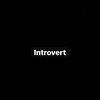 Introvert