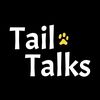 Tail Talks