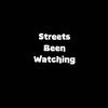 Streets_Been_Watching