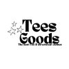 Tees Goods