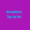 Achadinhos da Val