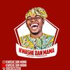 Kwashe Dan mama