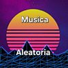 MusicaAleatoria