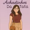 Achadinhos da Shopee da Tata