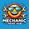 Mechanic Meme Hub