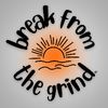 breakfromthegrind