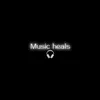 𝙢𝙪𝙨𝙞𝙘 𝙝𝙚𝙖𝙡𝙨 🎧