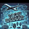 TECH BAZAAR