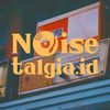 NOISEtalgia.id