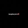 BangSad_story🔞