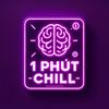1 phút chill