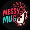 messymugs