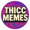 Thicc Memes