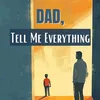 dadtellmeeverything