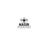 Nasir Podcast