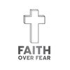 Faith Over Fear