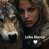 loba blanca