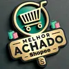 Melhor Achado ✨🛍️🛒