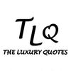 The Luxury Quotes