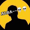 kinG~ALBA 💪💀~~