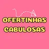 Ofertinhas Cabulosas