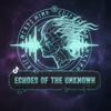 Echoes Of the Unknown