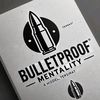 bulletproomentalityy