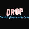 DropAnimeHaven