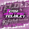 team_hunting_telolet