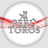 PERÚ TOROS