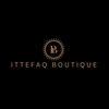 ITTEFAQ BOUTIQUE