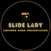 slide lady