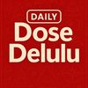dailydosedelulu