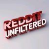 Reddit Unfiltered