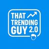 That Trending Guy 2.0
