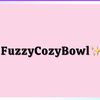 Fuzzycozybowl✨
