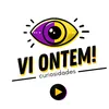 Vi Ontem: Curiosidades