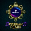 probeast_remix