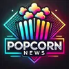 🍿 POPCORN NEWS 🍿