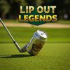 thelipoutlegends